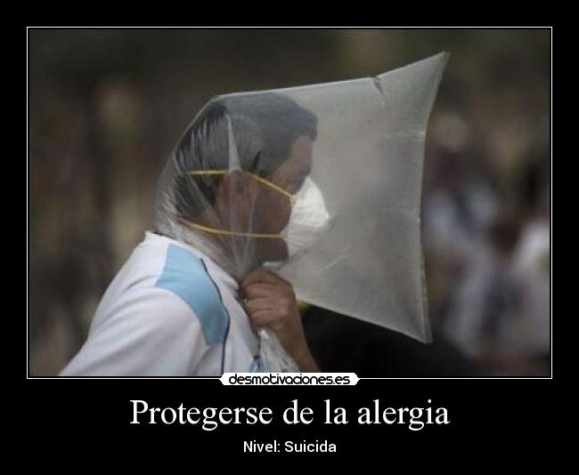 carteles protegerse alergia nivel suicida desmotivaciones