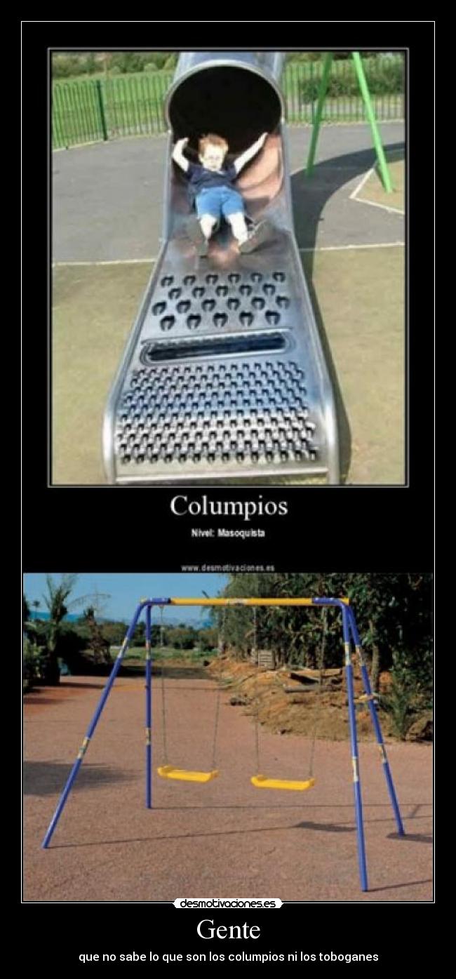 Gente - que no sabe lo que son los columpios ni los toboganes