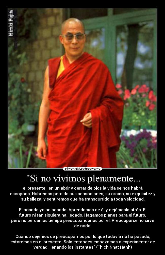 Si no vivimos plenamente... -