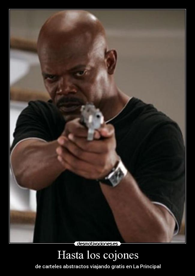 Hasta los cojones -