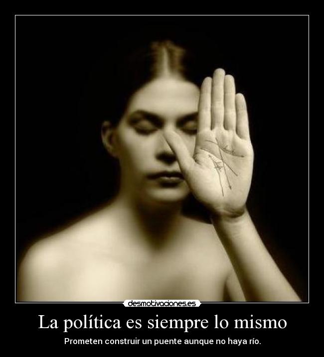 carteles politica politica desmotivaciones