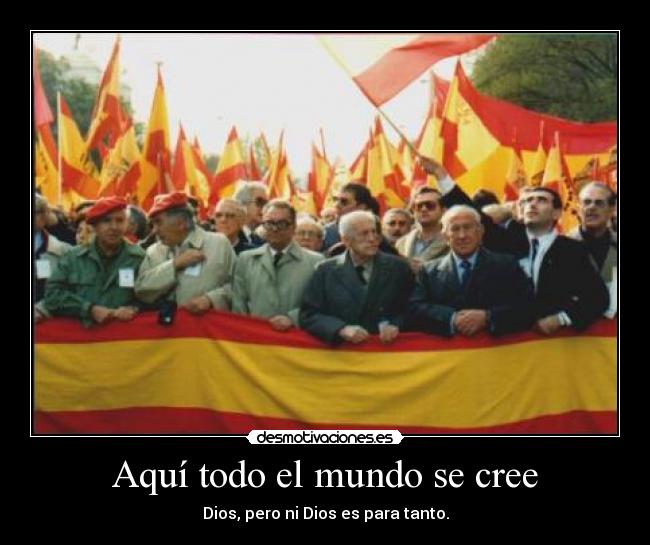 Aquí todo el mundo se cree - 