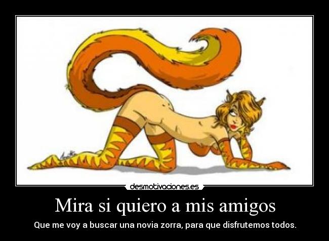 Mira si quiero a mis amigos -