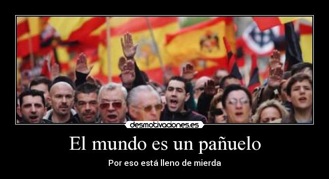 carteles mundo fachascaca desmotivaciones