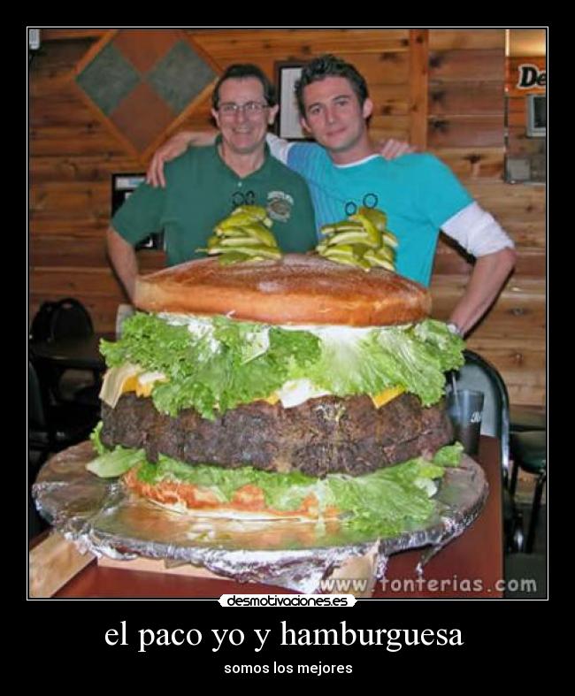 el paco yo y hamburguesa -