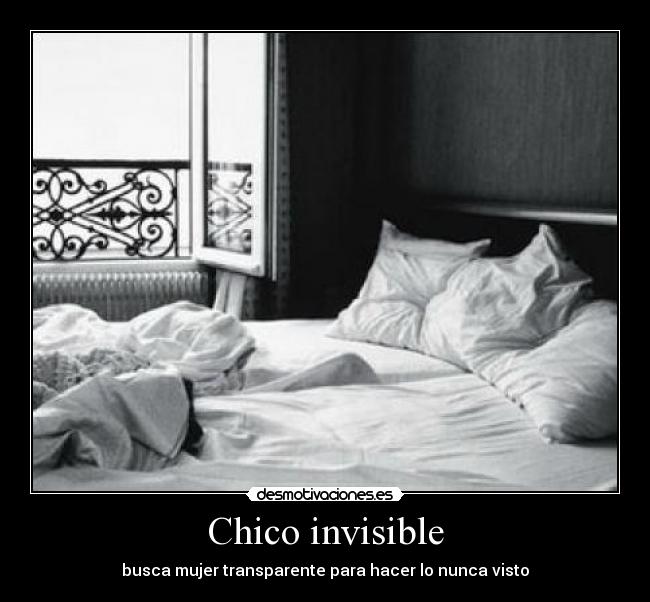 Chico invisible -