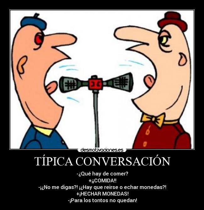 TÍPICA CONVERSACIÓN -