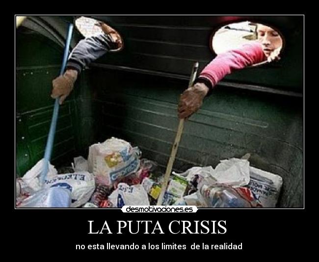 LA PUTA CRISIS -