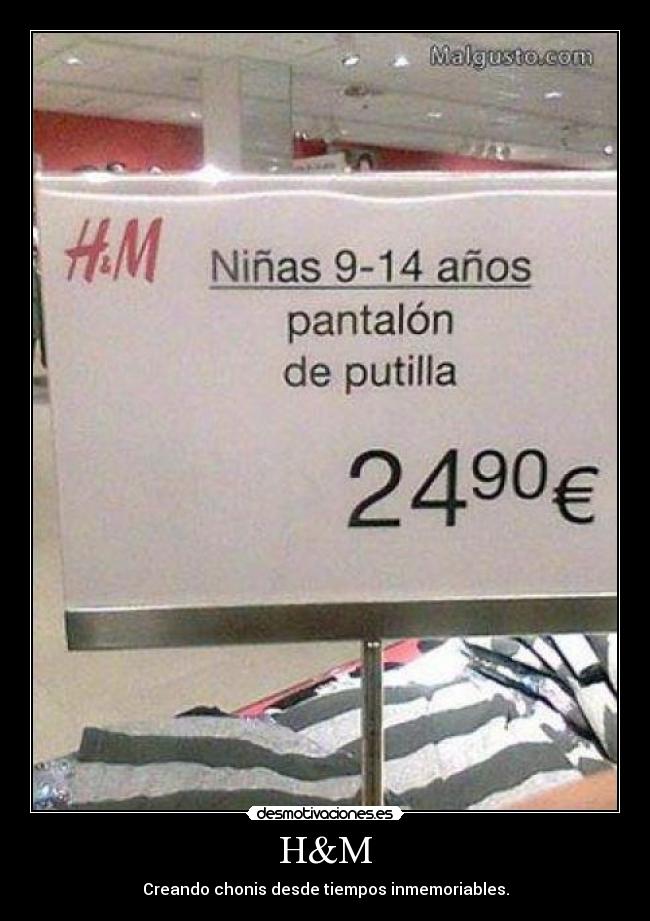 H&M - Creando chonis desde tiempos inmemoriables.