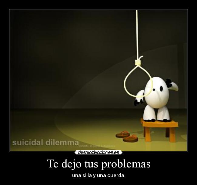 carteles problemas los dejo por caso desmotivaciones