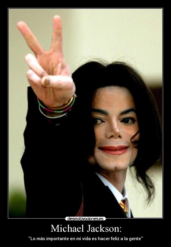 Michael Jackson: - 