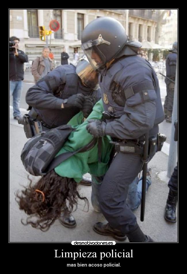 Limpieza policial - mas bien acoso policial.