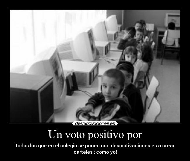 Un voto positivo por -