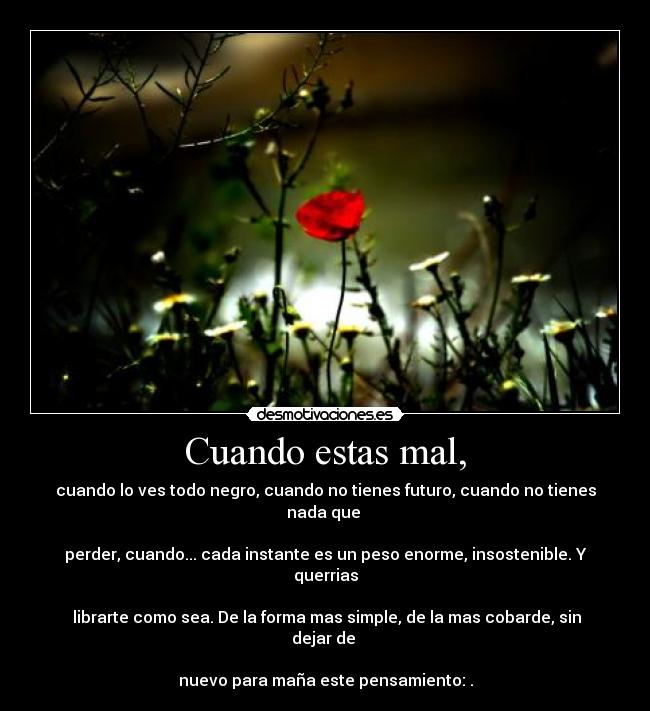 Cuando estas mal, - 