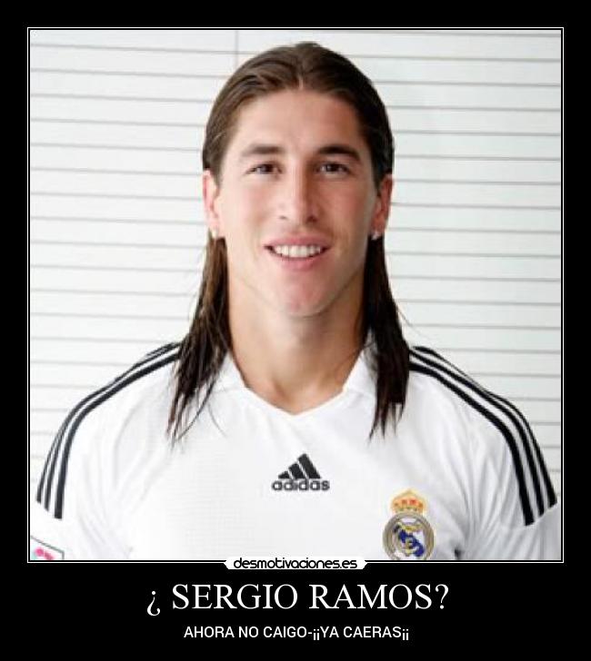 ¿ SERGIO RAMOS? -
