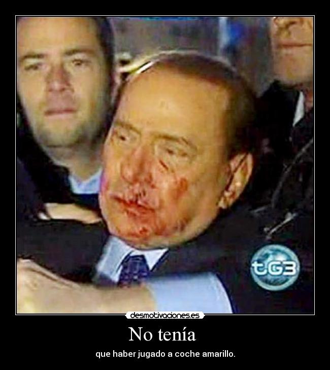 No tenía  - que haber jugado a coche amarillo.