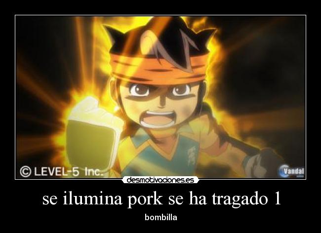 se ilumina pork se ha tragado 1 - 