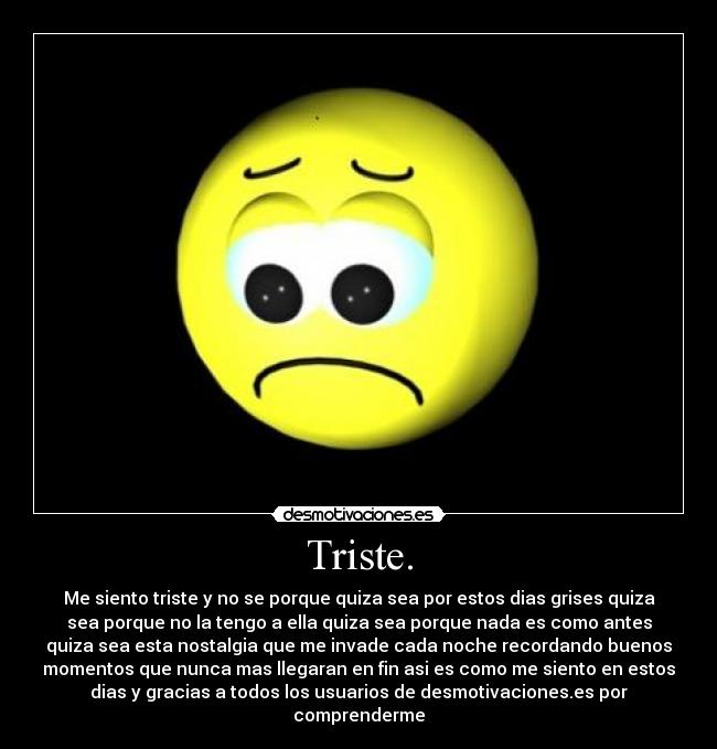 Triste. -