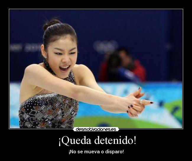 ¡Queda detenido! - ¡No se mueva o disparo!