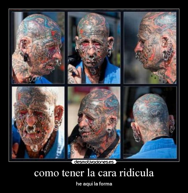 como tener la cara ridicula - he aqui la forma