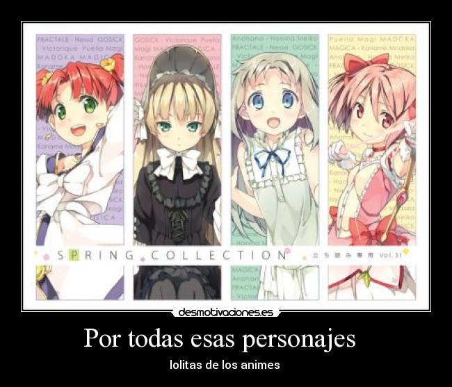 Por todas esas personajes - lolitas de los animes