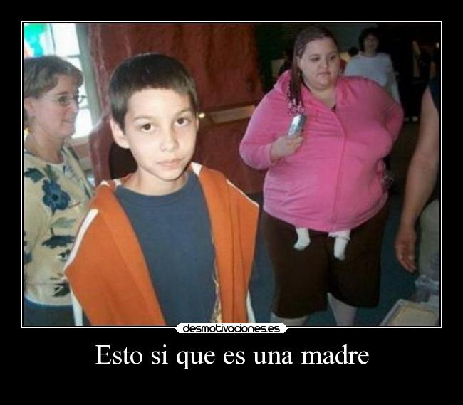 Esto si que es una madre -
