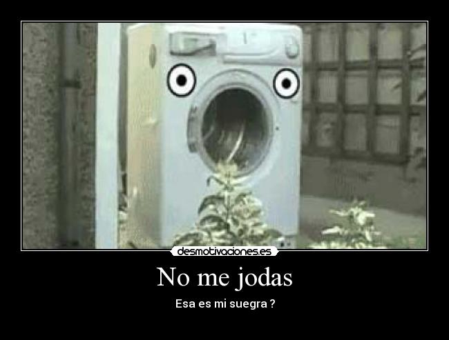 No me jodas -