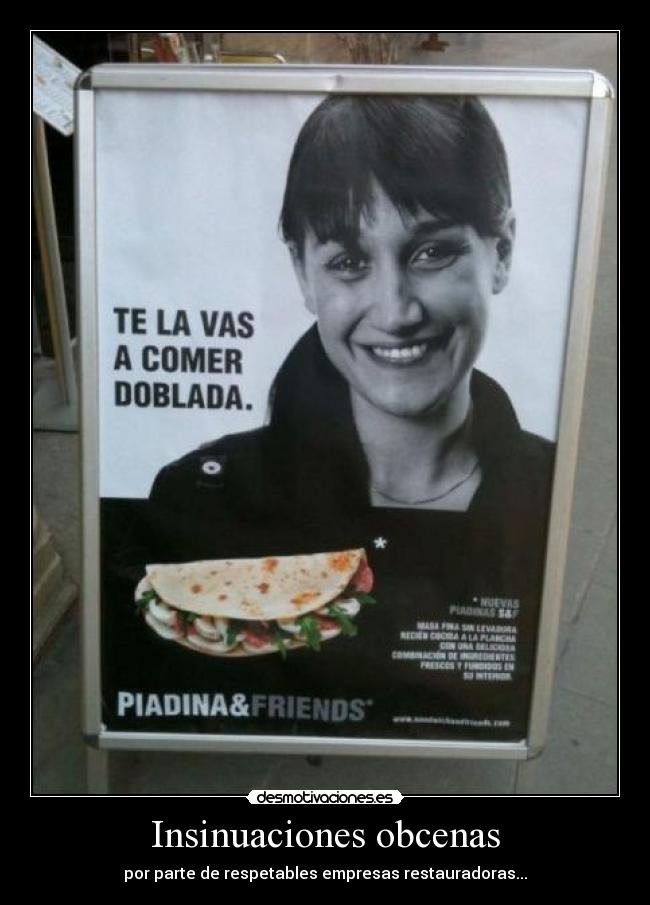 Insinuaciones obcenas - por parte de respetables empresas restauradoras...