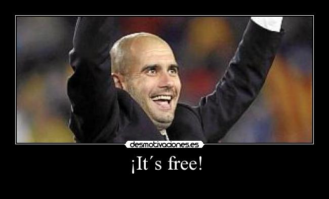 ¡It´s free! -