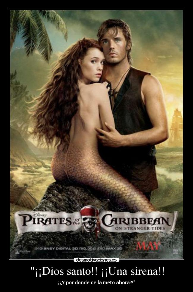 ¡¡Dios santo!! ¡¡Una sirena!! -