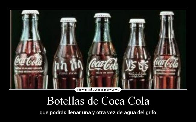 Botellas de Coca Cola - que podrás llenar una y otra vez de agua del grifo.