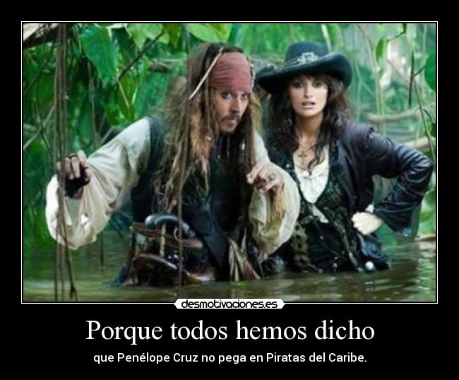 Porque todos hemos dicho -