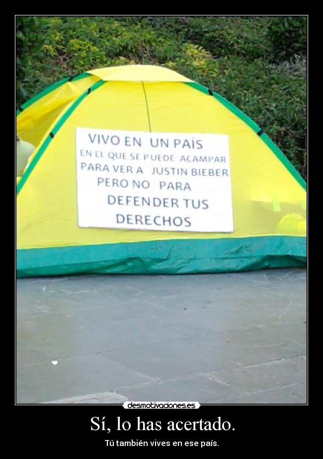 Sí, lo has acertado. -