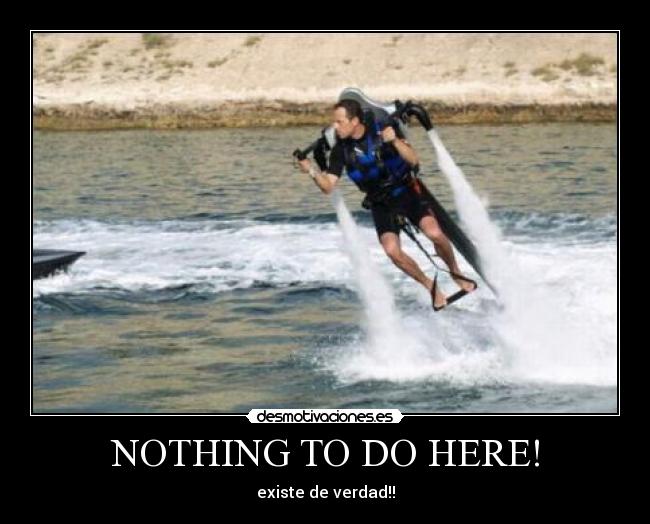 NOTHING TO DO HERE! -