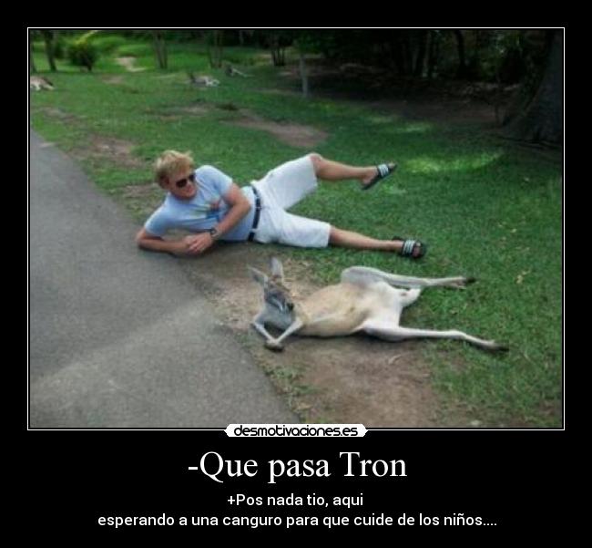 -Que pasa Tron - 