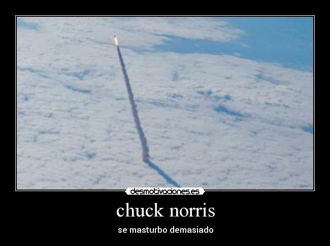 chuck norris - se masturbo demasiado
