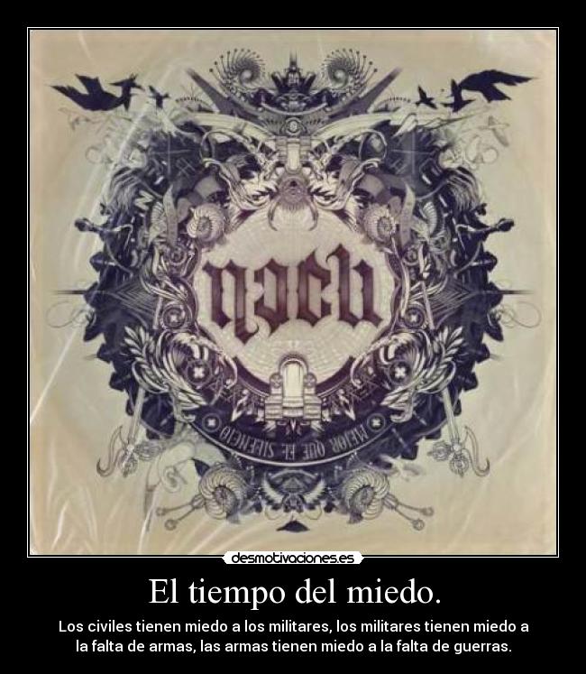 carteles miedo tiempo del miedo desmotivaciones