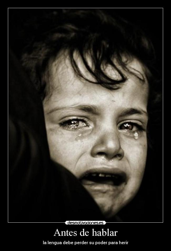Antes de hablar - la lengua debe perder su poder para herir