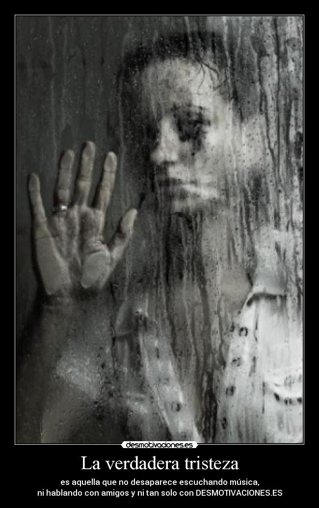 La verdadera tristeza -
