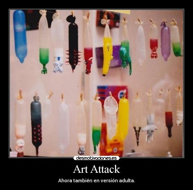 carteles art attack version adulta arte condones disenos desmotivaciones