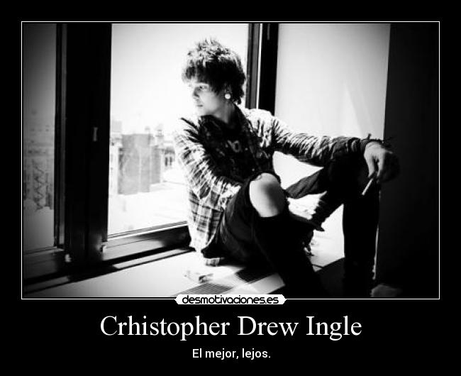 Crhistopher Drew Ingle -