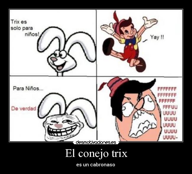 El conejo trix - es un cabronaso