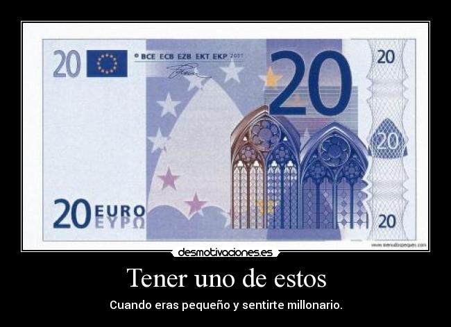 Tener uno de estos -