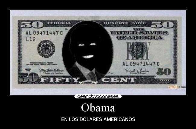 Obama - EN LOS DOLARES AMERICANOS