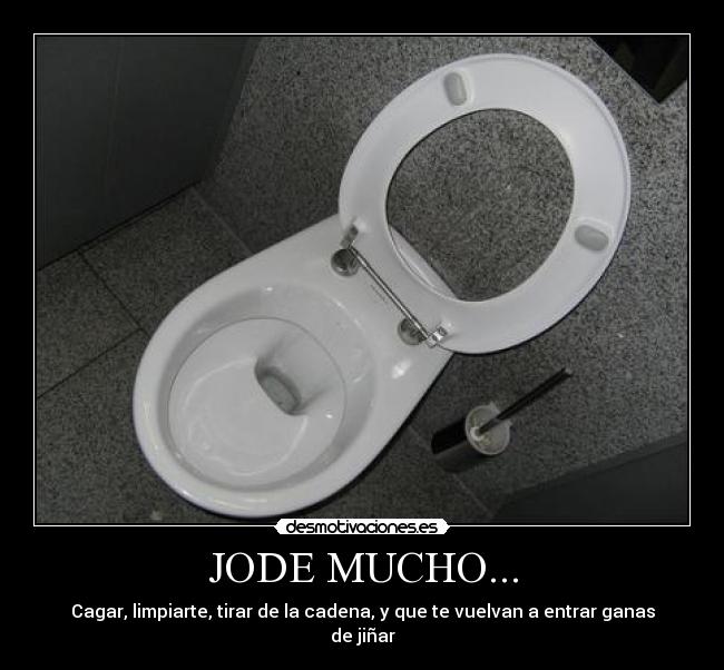 JODE MUCHO... - 