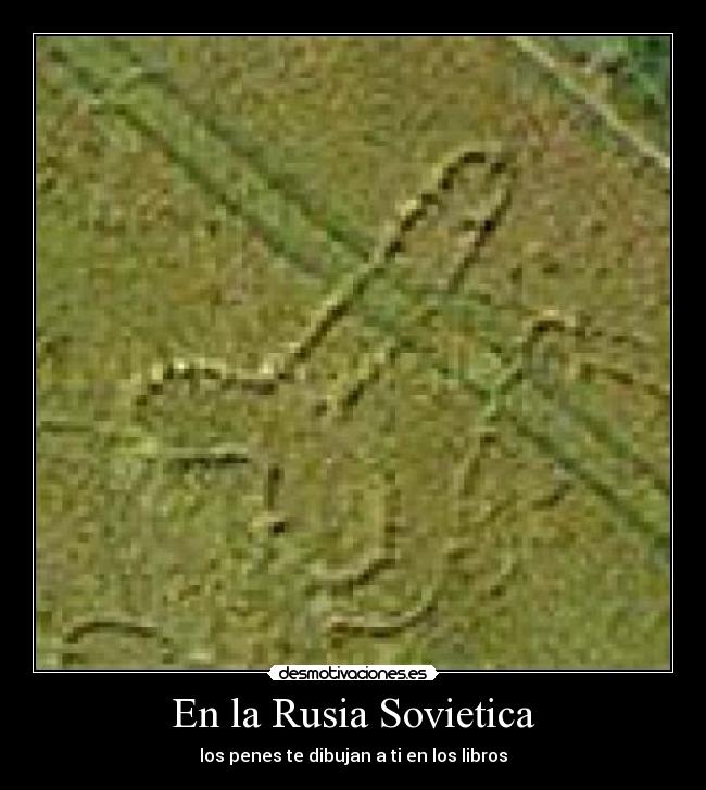 En la Rusia Sovietica - los penes te dibujan a ti en los libros