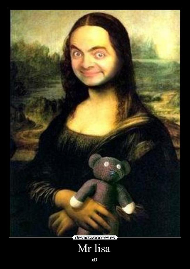 Mr lisa - xD
