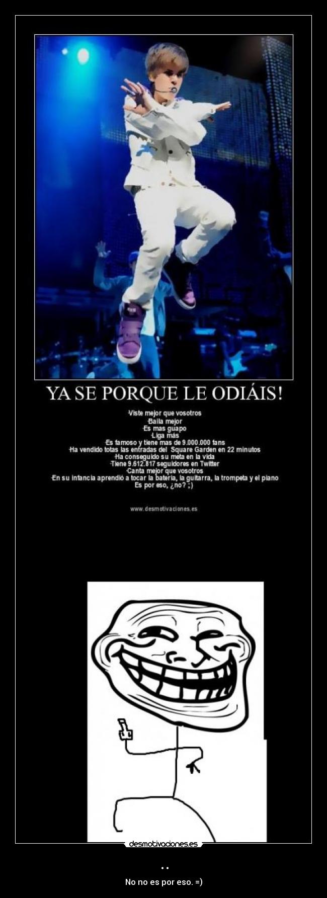 .. - No no es por eso. =)