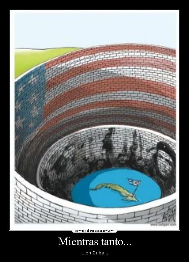 Mientras tanto... - ...en Cuba...