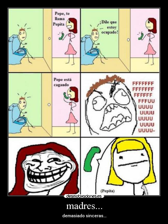 madres... - demasiado sinceras...